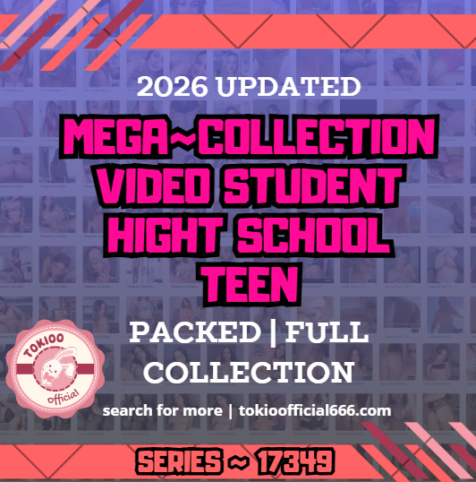 🏫OFFICIAL ORIGINAL🏫MEGA🏫 collection video student hight school teen 🏫17349