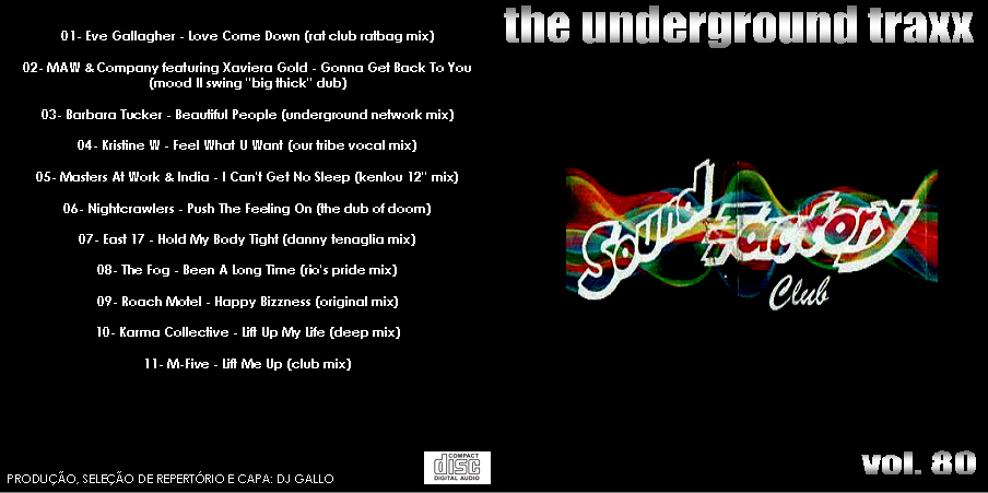 25/02/2023 - COLEÇÃO SOUND FACTORY THE UNDERGROUD TRAXX 107 VOLUMES (ECLUVISO PARA O FÓRUM ) Sound-Factory-The-Underground-Traxx-Vol-80