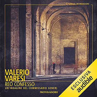 Valerio Varesi - Reo confesso꞉ Un'indagine del commissario Soneri (2021) (mp3 - 128 kbps)