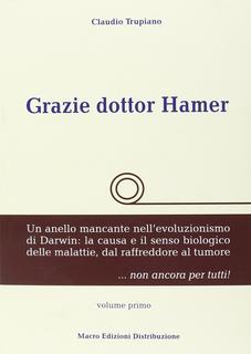 Claudio Trupiano - Grazie dottor Hamer (2010)