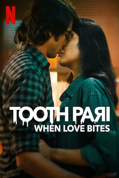 Tooth Pari: When Love Bites Season 1 (Tamil + Telugu + Hindi)