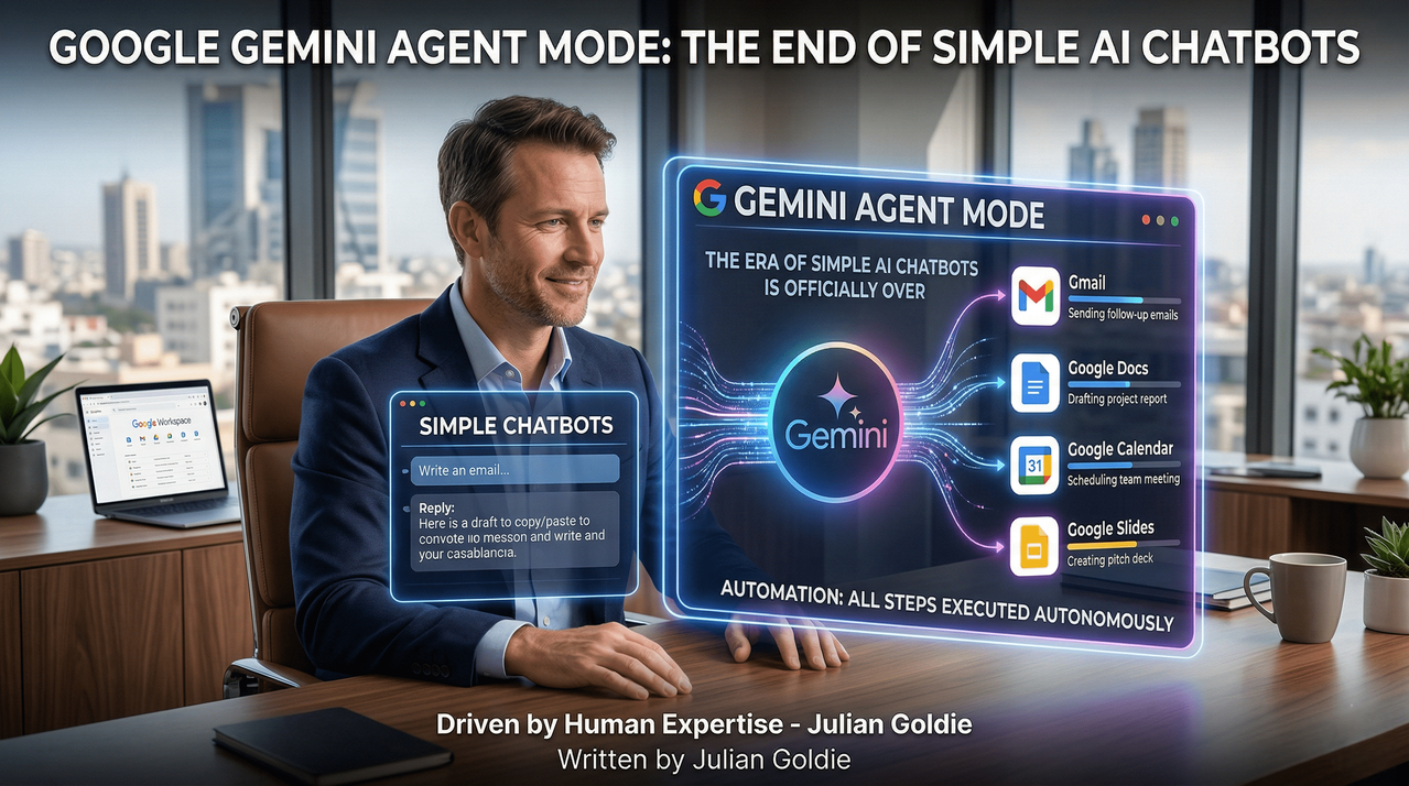 Google Gemini Agent Mode: The End of Simple AI Chatbots