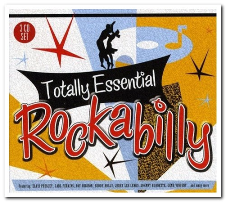 448e56a6 a085 4070 b1e3 6ca50ed37887 - VA - Totally Essential Rockabilly [3CD Remastered Box Set] (2009)