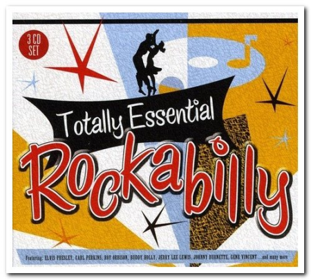 VA   Totally Essential Rockabilly [3CD Remastered Box Set] (2009)