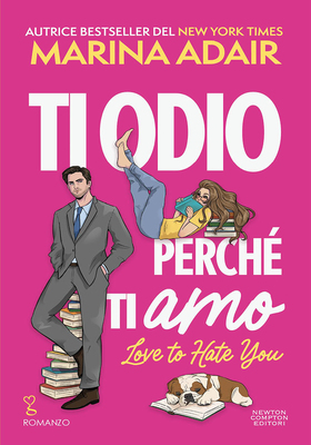 Marina Adair - Ti odio perché ti amo. Love to Hate You (2025)