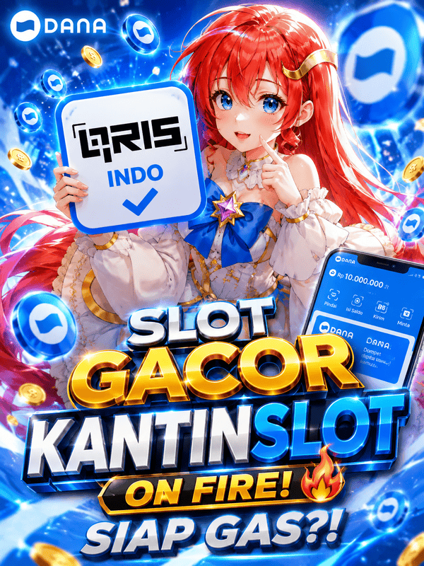 KANTINSLOT♨️ BO Slot Gacor Deposit DANA Online 24 Jam Tanpa Potongan Terbaru