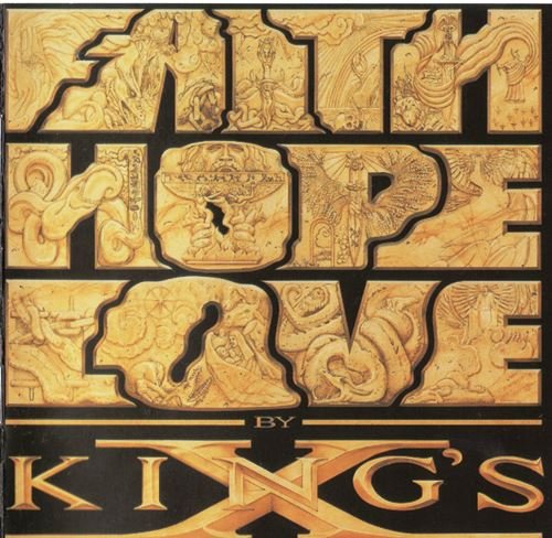 King's X - Faith Hope Love (1990) Lossless