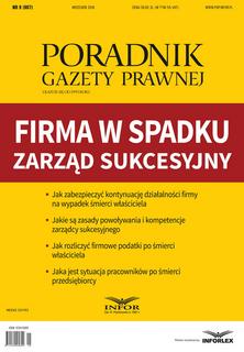 Firma w spadku, zarząd sukcesyjny - Poradnik Gazety Prawnej Firma w spadku, zarząd sukcesyjny - Poradnik Gazety Prawnej