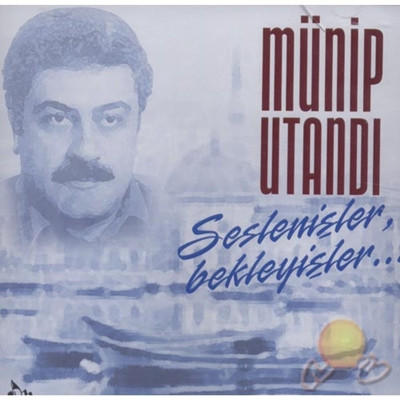 MunIp Utandi - SeslenIsler BekleyIsler (2001)