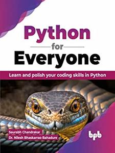 Python for Everyone Learn and polish your coding skills in Python [PDF]