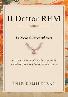 Emir Demirkıran - The Nightmare Hunter Vol. 1. Il Dottor REM (2026)