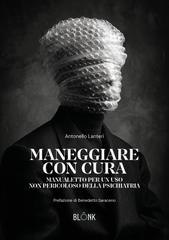 Antonello Lanteri – Maneggiare con cura (2026)