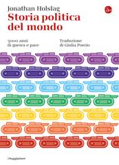 Jonathan Holslag – Storia politica del mondo (2019)