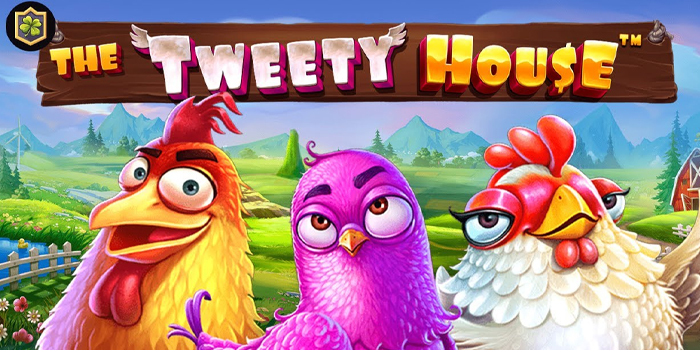 Trik Cerdas Jackpot Slot The Tweety House di Situs Dasartoto