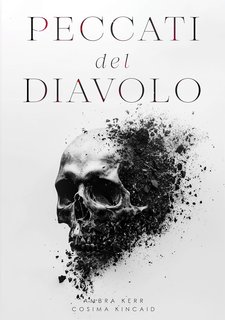Ambra Kerr, Cosima Kincaid - Mafia dei Medici 1. Peccati del Diavolo (2024)