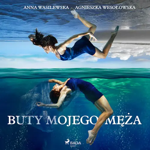 Agnieszka Wesołowska, Anna Wasilewska-Śpioch - Buty mojego męża (2024)