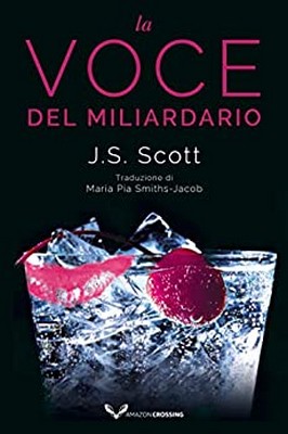 J.S. Scott - I Sinclair Vol. 4. La voce del miliardario (2020)