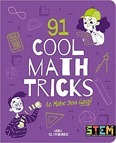 91 Cool Math Tricks to Make You Gasp (STEM in Action)