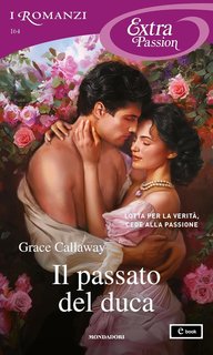 Grace Callaway - Il passato del duca (2024)