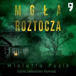 Wioletta Pyzik - Mgła Roztocza (2023)