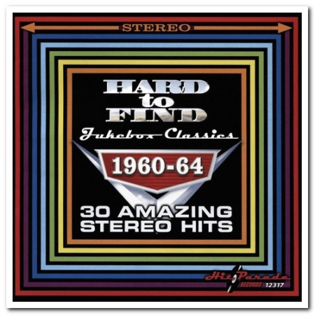 VA - Hard to Find Jukebox Classics 1960-64: 30 Amazing Stereo Hits (2016)