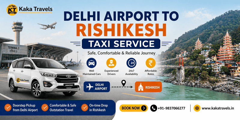 Best Delhi Airport to Rishikesh Taxi