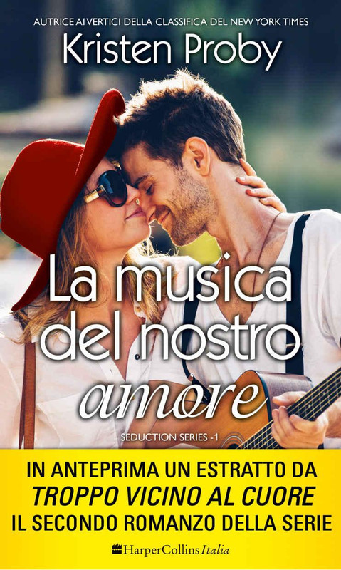 Kristen Proby - La musica del nostro amore (2016)