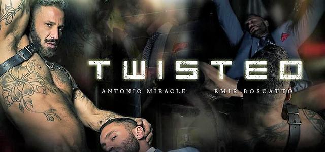 Twisted: Antonio Miracle, Emir Boscatto