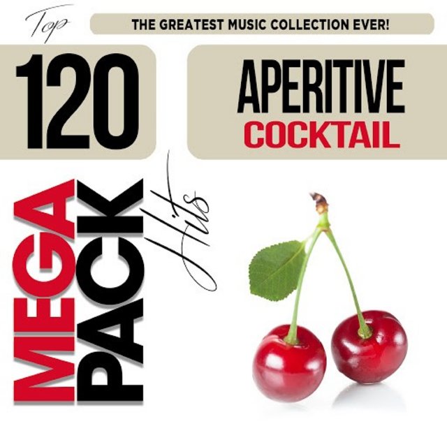 Aperitive Cocktail: Top 120 Mega Pack Hits Cherry (2019) mp3 320 Kbps
