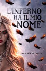 Arianna Petracin – Figlia degli inferi Vol. 1. L’inferno ha il mio Nome (2026)