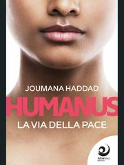 Joumana Haddad – Humanus. La via della Pace (2026)