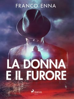 Franco Enna - La donna e il furore (2023)