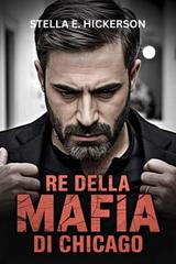 Stella E. Hickerson – Re della Mafia di Chicago (2026)