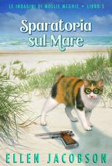 Ellen Jacobson – Le Indagini di Mollie McGhie Vol. 5. Sparatoria sul Mare (2026)