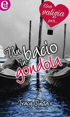 Tracy Sinclair – Un bacio in gondola (2016)