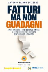 Antonio Baiano Svizzero – Fatturi ma non guadagni (2026)
