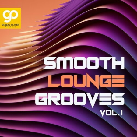 VA - Smooth Lounge Grooves Vol.1 (2022)