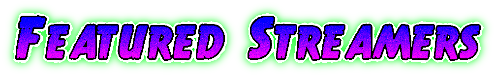 Featured Streamers