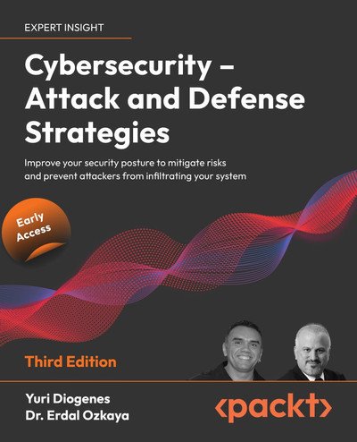 Cybersecurity – Attack and Defense Strategies - Third Edition