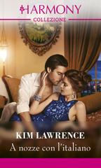 Kim Lawrence – Le sorelle Monk Vol. 2. A nozze con l’italiano (2022)
