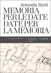 Antonella Sbrilli - Memoria per le date, date per la memoria (2013)