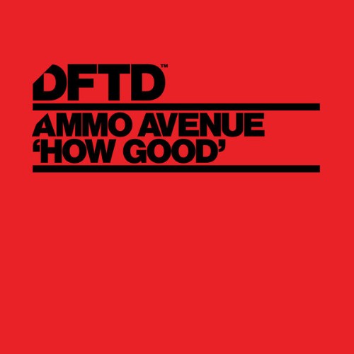 Ammo-Avenue-How-Good-DFTDS226D4-WEB-2026