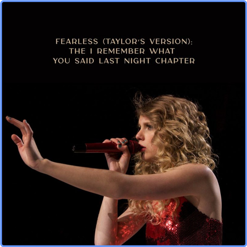 Taylor Swift - Fearless (Taylor's Version)  The I Remember What You Said Last Night Chapter (Album, Taylor Swift, 2021) FLAC LossLess