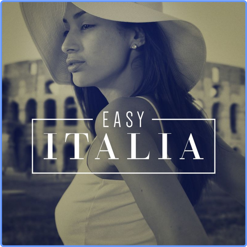 Easy Italia (Compilation, Warner Music Group - X5 Music Group, 2019) FLAC LossLess