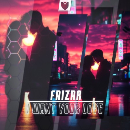 Faizar - I Want Your Love (2025)