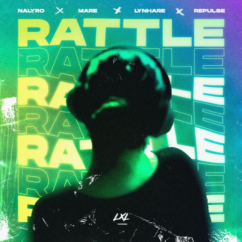 NALYRO x Mare x Lynhare x Repulse - Rattle (2026) MP3