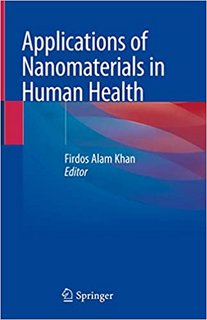 Applications of Nanomaterials in Human Health