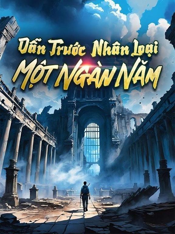 Dẫn Trước Nhân Loại Một Ngàn Năm