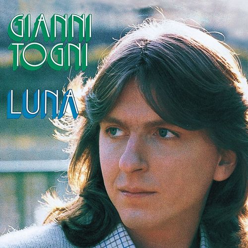 Gianni Togni - Luna [Album] (1983) .FLAC