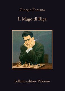 Giorgio Fontana – Il Mago di Riga (2022)
